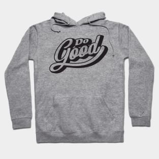 'Do Good' Radical Kindness Anti Bullying Shirt Hoodie